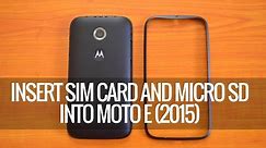 How to Insert SIM Card and Micro SD card into Moto E (2015)