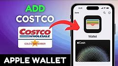 How To Add Costco Membership Card to Apple Wallet [2024]
