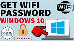 How to Find Your WiFi Password on Windows 10 - Get Your Wi-Fi Password