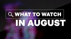 New on Netflix | August
