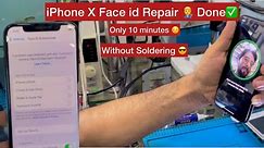 How to repair iPhone Face ID | IPhone x Face ID Not working Repair Done | iPhone X,XS,XSMAX,11,11pro