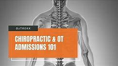 Chiropractic & Occupational Therapy Admissions 101: What You Need to Know