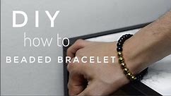 How To Make Men's Beaded Bracelet | DIY
