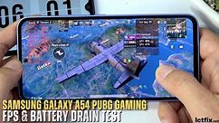 Samsung Galaxy A54 PUBG Mobile Gaming test | Exynos 1380, 120Hz Display