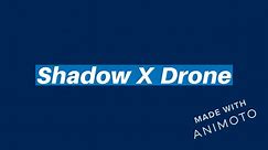 Shadow X Drone UK Review- How Does it Work, Price, Scam or Legit?