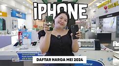 UPDATE ! DAFTAR HARGA IPHONE MEI 2024