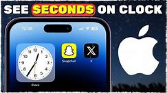 How To See Seconds On iPhone Clock