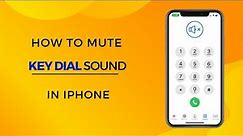 How to Mute Key Dial Sound in iPhone (turnoff Dial tone in iPhone)