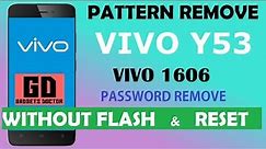 Vivo Y53 |Vivo 1606| Remove Screen lock (pattern/Pin/Password) Remove - Very Easy -2018
