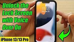 iPhone 13/13 Pro: How to Unlock the Lock Screen with VoiceOver On
