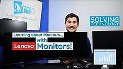 Different Types of Lenovo Monitors - What's the Difference?