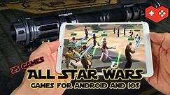 All Star Wars games for mobile devices Android and iOS Top 25 Best Games