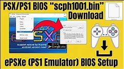 PS1 BIOS/PSX BIOS | ePSXe BIOS Setup Latest Version