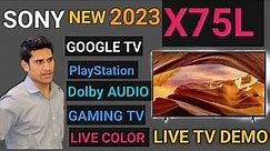 Sony 2023 X75L MODEL FULL DEPTH REVIEW WITH LIVE DEMO 43X75L/50X75L/55X75L/65X75L ALL DOUBT CLEAR