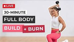 30-Minute Full Body Build + Burn Workout
