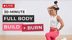 30-Minute Full Body Build + Burn Workout
