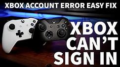 Xbox Sign In Problem - Can't Sign Into Xbox One Account Error Easy Fix - Xbox Won't Let You Sign In