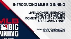 Watch live: Big Inning streaming on MLB.TV