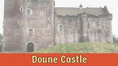Doune Castle- Game of Thrones | Stirling, Scotland | Ultimate guide of Castles, Kings, Knights & more | Castrum to Castle