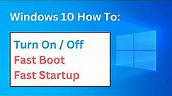 How To Turn Fast Boot On / Off - Enable / Disable Fast Startup - Windows 10