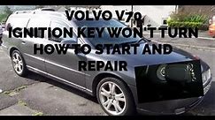 VOLVO V70 KEY WONT TURN IN THE IGNITION, HOW TO START AND REPAIR c70 s70