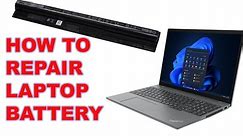 How to Repair Laptop Battery || How to Change Laptop Battery Cell
