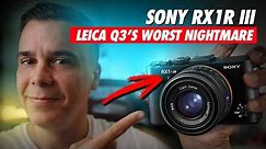 SONY RX1R III: Leica Q3 will meet its match