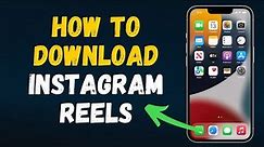 How to Download Instagram Reels video (2024) Step by Step