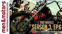 Two Wheels: Season 3, Ep. 6