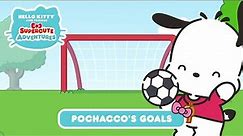 Pochacco’s Goals | Hello Kitty and Friends Supercute Adventures S4 EP 1