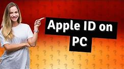 Can I use my Apple ID on a PC?