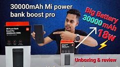 30000mAh Mi Power Bank Boost Pro ,18w fast charging unboxing and full review. #powerbank