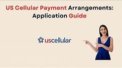 Tutorial on US Cellular Payment Arrangements