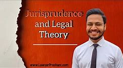 Jurisprudence | jurisprudence lectures for LLB | jurisprudence lecture |Legal Theory