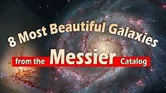 8 Most Beautiful Galaxies by Messier Catalog Astrophotography