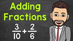 Adding Fractions with Unlike Denominators | Math with Mr. J