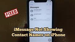 iMessage Not Showing Contact Names on iPhone | No Names Only Numbers in iOS 14.7.1/15