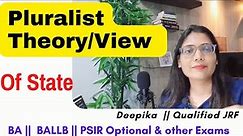 Pluralist Theory of The State || Theories of The State || Pluralism || Deepika