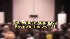 The 5 most expensive phone in the world #top5 #expensive #phone | Top5expensive