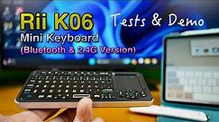 Rii K06 Mini Keyboard (Bluetooth & 2.4G Version) Tests and Demo
