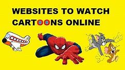 Top 10 Website To Watch Cartoons Online (2024)