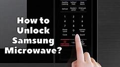 How to Unlock Samsung Microwave? easy fix and more tips - DIY Appliance Repairs, Home Repair Tips and Tricks