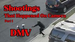 DMV Shootings That Happened On Camera (Part 1)