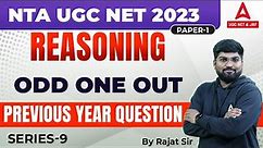 NTA UGC NET 2023 I Paper -1 I Reasoning Odd One Out Series 9 I By Rajat sir