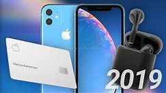 10 New Apple Products Still Coming in 2019! AirPods 3, iPhone XI & Apple Card!