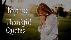 Top 10 Thankful Quotes and Sayings