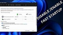 How to Disable/Enable Fast Startup on Windows 11!