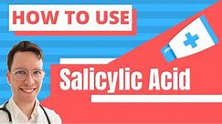 How en When to use Salicylic Acid? (Acnevir) - Doctor Explains