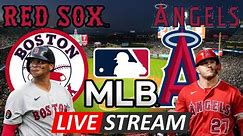 BOSTON RED SOX VS LOS ANGELES ANGELS | LIVE PLAY-BY-PLAY