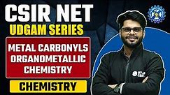 Metal Carbonyls | Organometallic Chemistry | Concept and PYQ | CSIR NET 2023